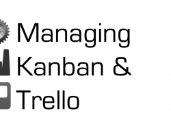 Experiences in Managing Software Development Through Kanban & Trello