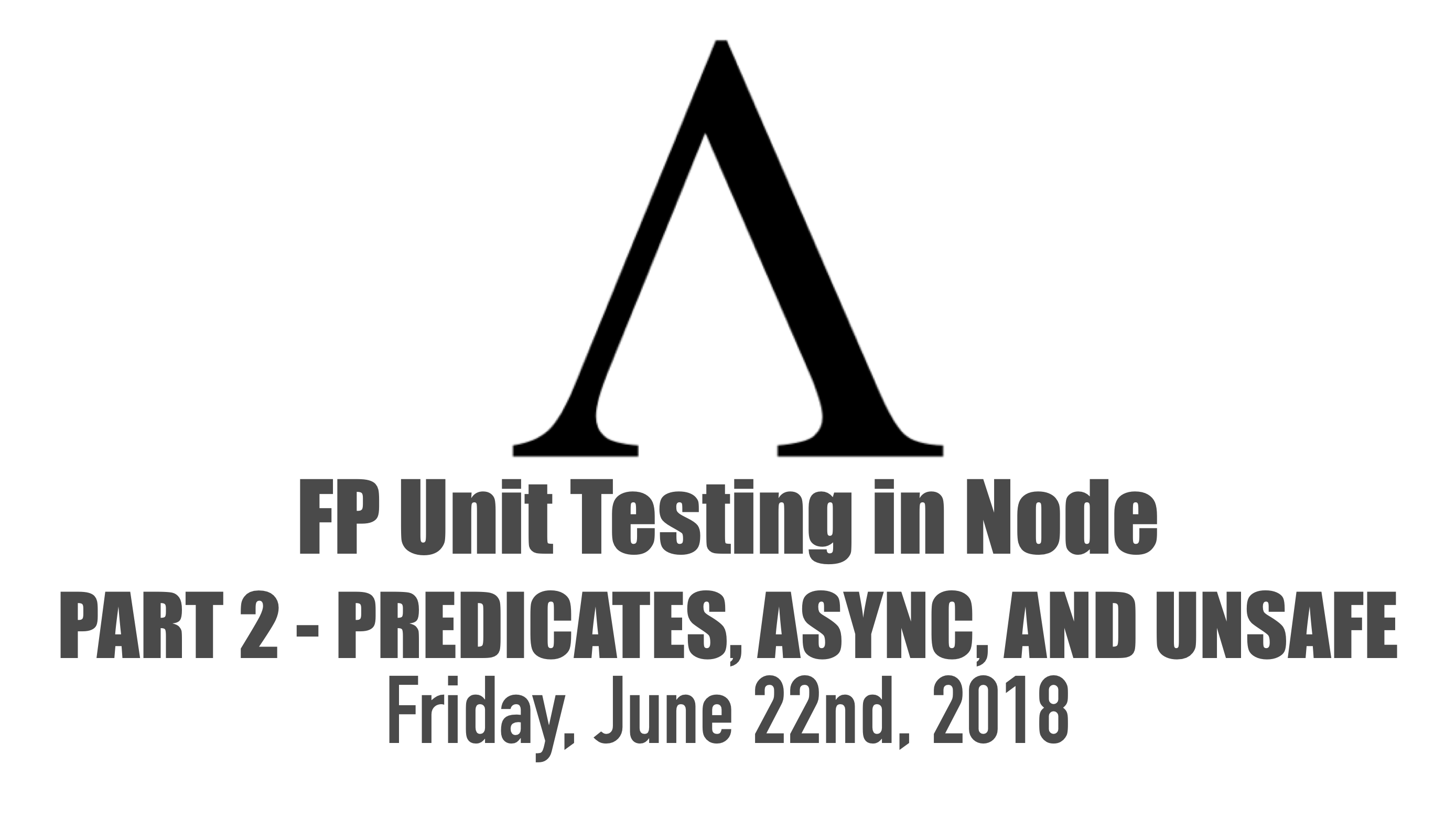 Functional Programming Unit Testing in Node – Part 2